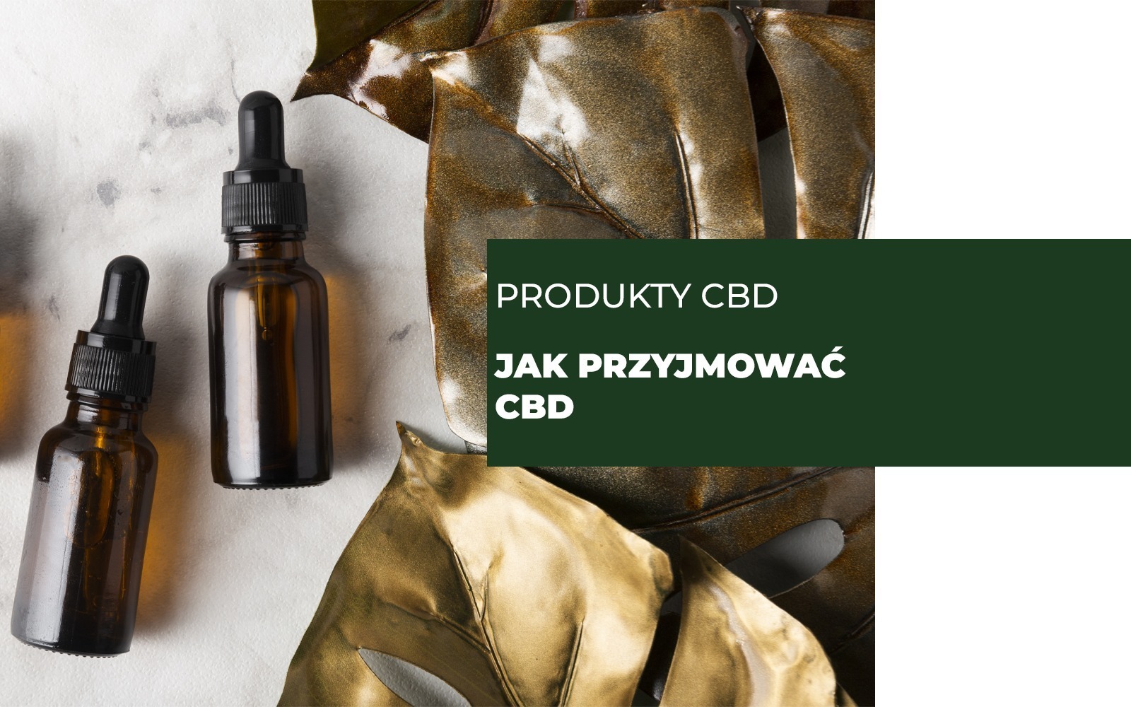 Produkty CBD jak przyjmować CBD