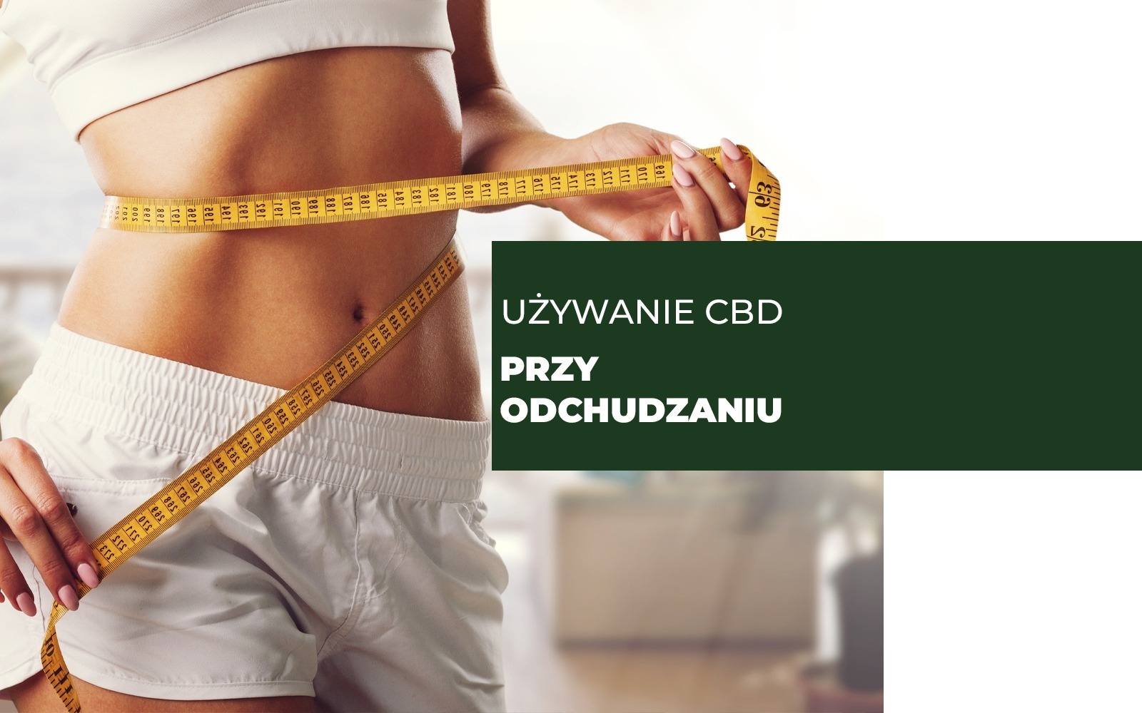 Używanie CBD przy odchudzaniu