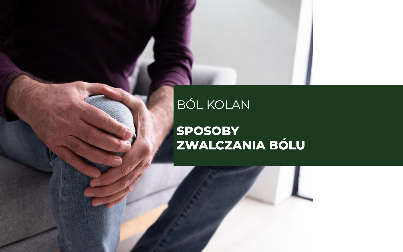 ból kolana i sposoby na jego zwalczanie