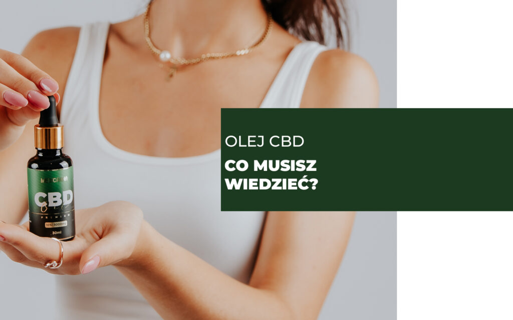 Olej CBD co musisz o nim wiedzieć